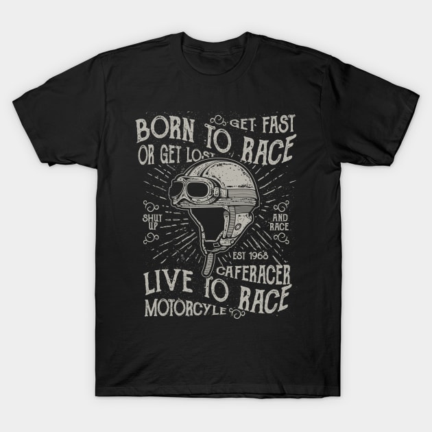 Born To Race T-Shirt by DesignedByFreaks